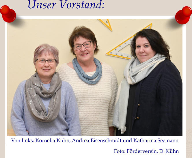 Unser Vorstand:  Von links: Kornelia Kühn, Andrea Eisenschmidt und Katharina Seemann                       Foto: Förderverein, D. Kühn